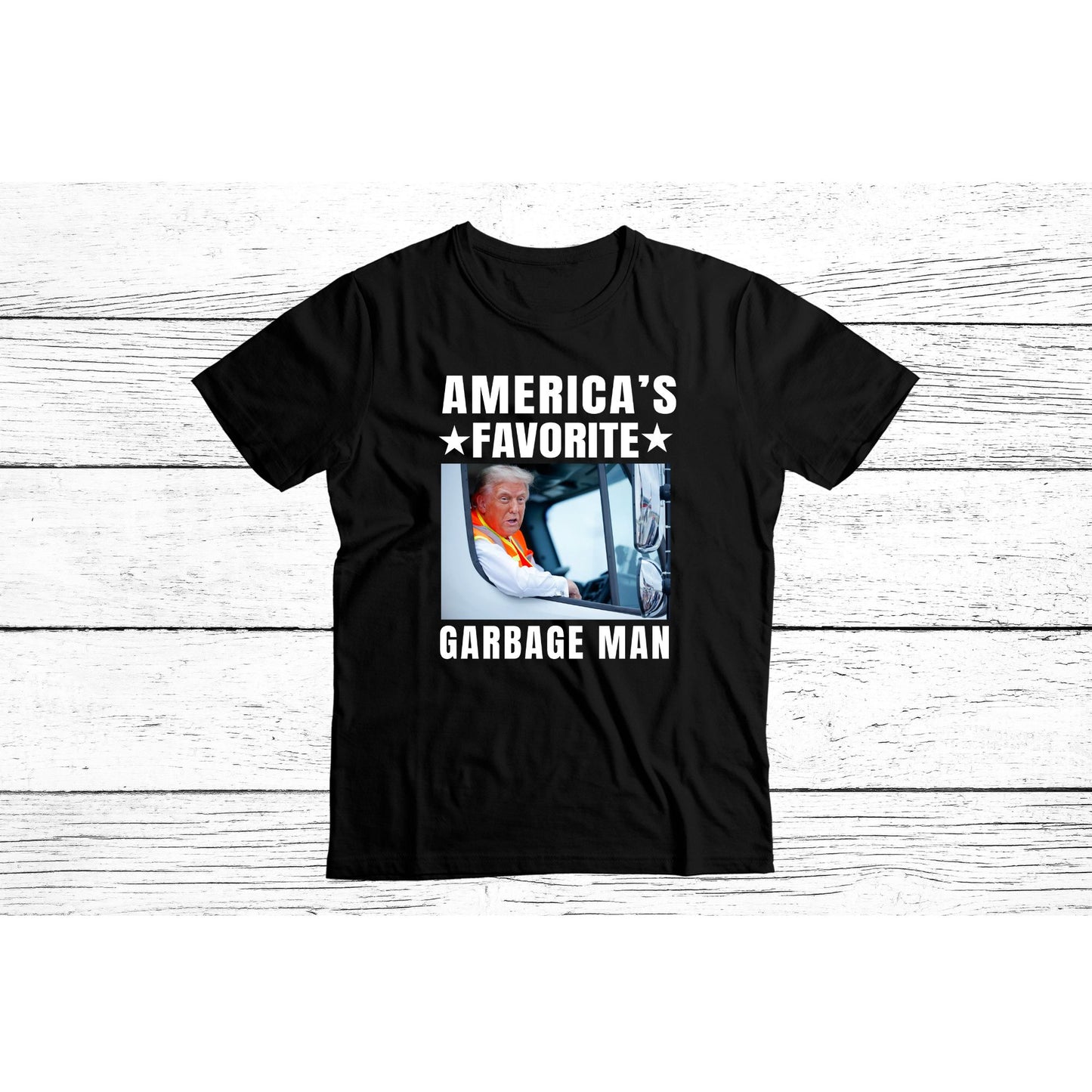 America's Favorite Garbage Man T-Shirt